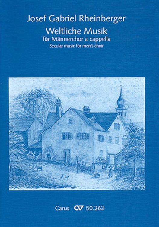 josef-gabriel-rheinberger-weltliche-musik-fuer-mae_0001.JPG