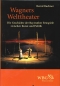 bucher-bernhard-wagners-welttheater-buch-_geb__0001.JPG