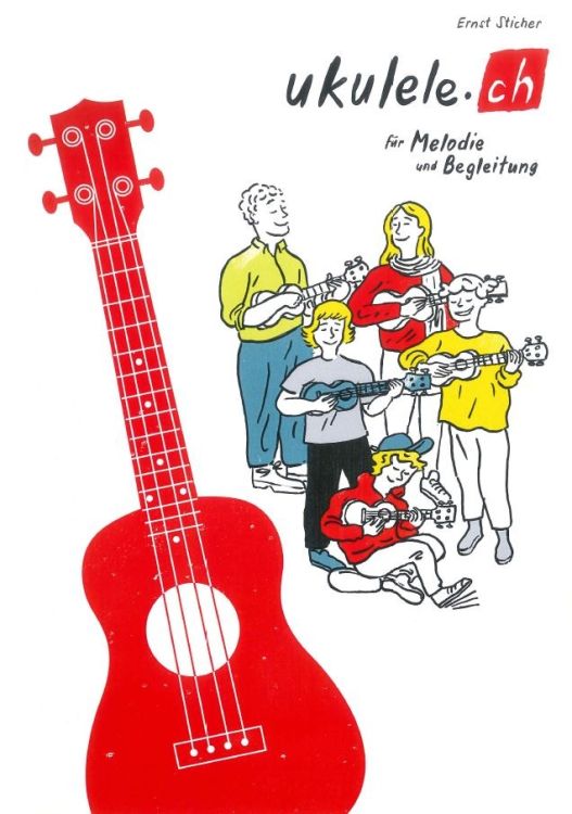 ernst-sticher-ukulele-ch-fuer-melodie-und-begleitu_0001.JPG